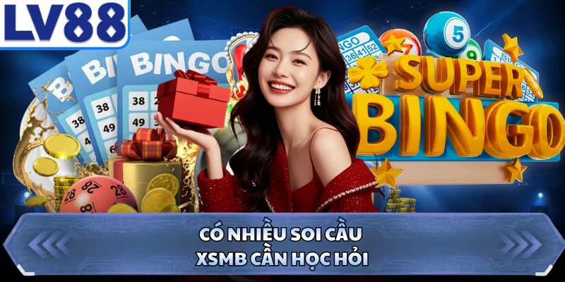 Có nhiều soi cầu XSMB cần học hỏi